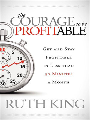 cover image of The Courage to Be Profitable